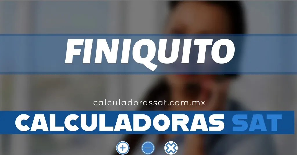 calculadora de finiquito sat