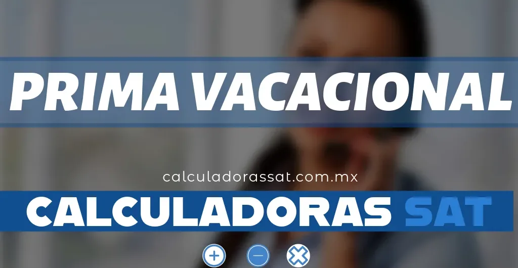 calculadora de prima vacacional